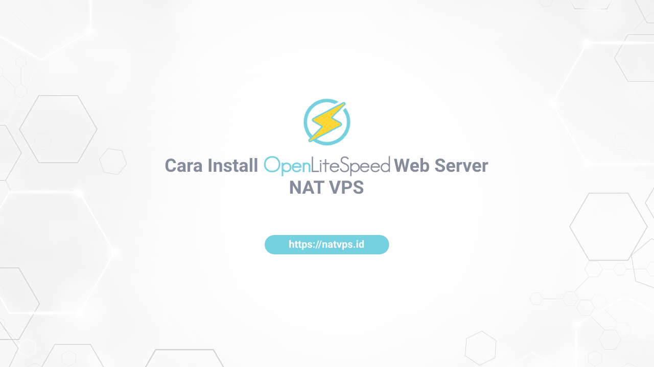 How to Install Openlitespeed in Nat Vps